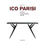 Ico Parisi Design - Catalogo Ragionato / Catalogue Raisonné (1936-1960)