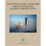 Architectural Criticism and Journalism: Global Perspectives