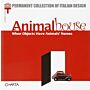 Animal House: When Objects Have Animals' Names (Permanent Collection of Italian Design)
