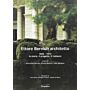 Ettore Bernich architetto. 1850-1914: la storia, il progetto, il restauro