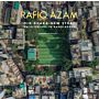 Rafiq Azam : Old Dhaka-New Story: Architecture in Bangladesh