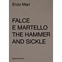 Falce e Martello / The Hammer and Sickle