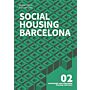 Sustainable and Affordable Housing Collection 02 - Social Housing Barcelona 