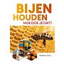 Bijenhouden, hoe doe je dat?