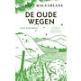 De oude wegen - een voetreis