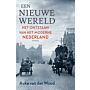 Een nieuwe wereld - Het ontstaan van het moderne Nederland (PBK)