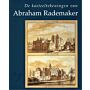 De kasteeltekeningen van Abraham Rademaker