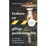 Eetbare en giftige paddenstoelen - Eenvoudig herkennen en onderscheiden