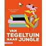 Van tegeltuin naar jungle