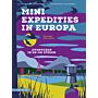 Mini Expedities in Europa - Avonturen in en om steden (Mei 2024)