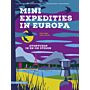Mini Expedities in Europa - Avonturen in en om steden