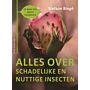 Alles over schadelijke en nuttige insecten - De beste tips van de tuindokter 