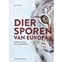 Diersporen van Europa - Determineren en interpreteren