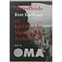 Wat is OMA - Betreffende Rem Koolhaas en het Office for Metropolitan Architecture
