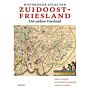 Historische atlas van Zuidoost Friesland - Het andere Friesland