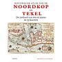 Historische atlas van de Noordkop en Texel - De invloed van zee en mens in 35 kaarten