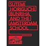 Sutemi Horiguchi Bunriha and the Amsterdam School