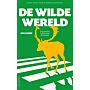 De wilde wereld - Een nieuwe relatie met de wereld