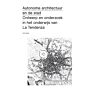  Autonome architectuur en de stad - Ontwerp en onderzoek in het onderwijs van La Tendenza