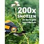 200 X Snoeien - De beste gids voor elke tuin