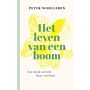 Het leven van een boom - Een boom vertelt haar verhaal