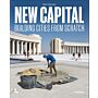 New Capital - Building Cities from Scratch (March 2024)