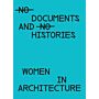 Documents and Histories - Vrouwen in Architectuur (Autumn 2023)