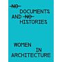 Vrouwen in Architectuur - Documents and Histories 