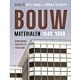 Bouwmaterialen 1940-1990: Vernieuwing, constructie, toepassing
