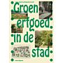 Groen Erfgoed in de Stad (Pre-order November 2025)