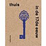 Thuis in de 17e eeuw