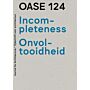 Oase 124 - Onvoltooidheid / Incompleteness