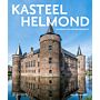 Kasteel Helmond - Biografie van een waterburcht
