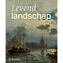 Levend landschap - Zes eeuwen Zuid-Hollandse Maasdelta