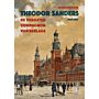 Theodor Sanders -  De vergeten compagnon van Berlage 1847-1927