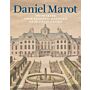 Daniel Marot: ontwerper voor paleizen, kastelen en buitenplaatsen (Nog niet verschenen)