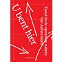 U bent hier - Kunst in de openbare ruimte van Amsterdam