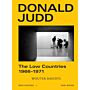 Donald Judd - The Low Countries 1966-1971