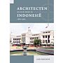 Architecten en hun werk in Indonesië 1860-1960