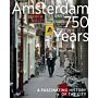 Amsterdam 750 Years - A fascinating history of the city