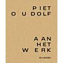 Piet Oudolf aan het werk (Gesigneerd Exemplaar)