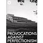 Provocations Against Perfectionism: The Architecture of Friis and Moltke (1950-1980)
