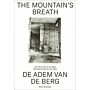 The Mountain's Breath / De adem van de berg - The Life's Work of Jan Spee