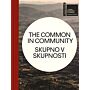 The Common In Community (Slovene and English Edition)