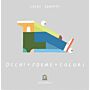 Eyes + Shapes + Colours / Occhi + Forme + Colori
