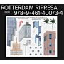 Rotterdam Ripresa 