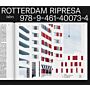 Rotterdam Ripresa 