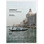 Migropolis Venice / Atlas of a Global Situation (2 vol. set)