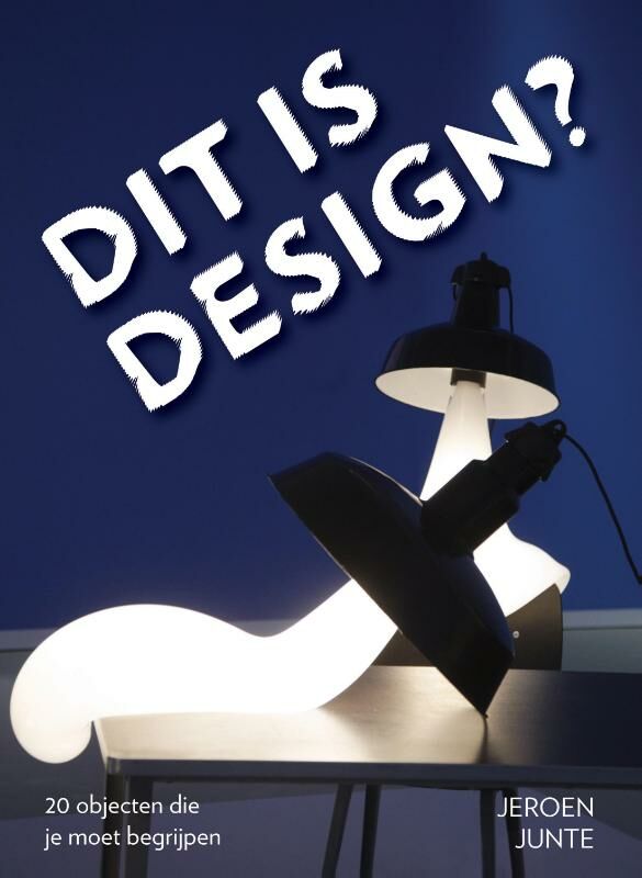 Architectura & Natura - Dit is Design ? - 20 objecten die je moet begrijpen