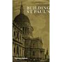 Building St Paul's (hardcover)